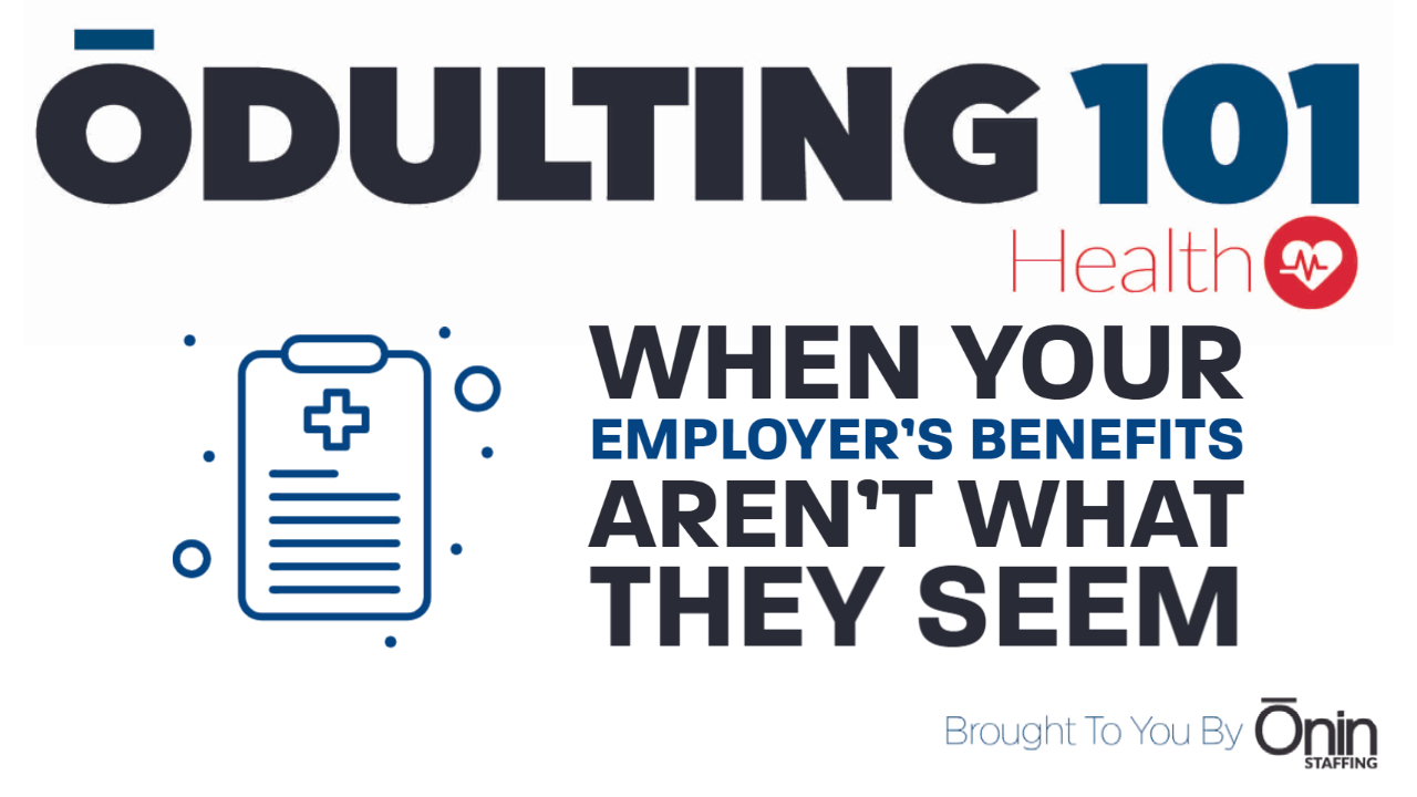 When Your Employer's Benefits Aren't What They Seem