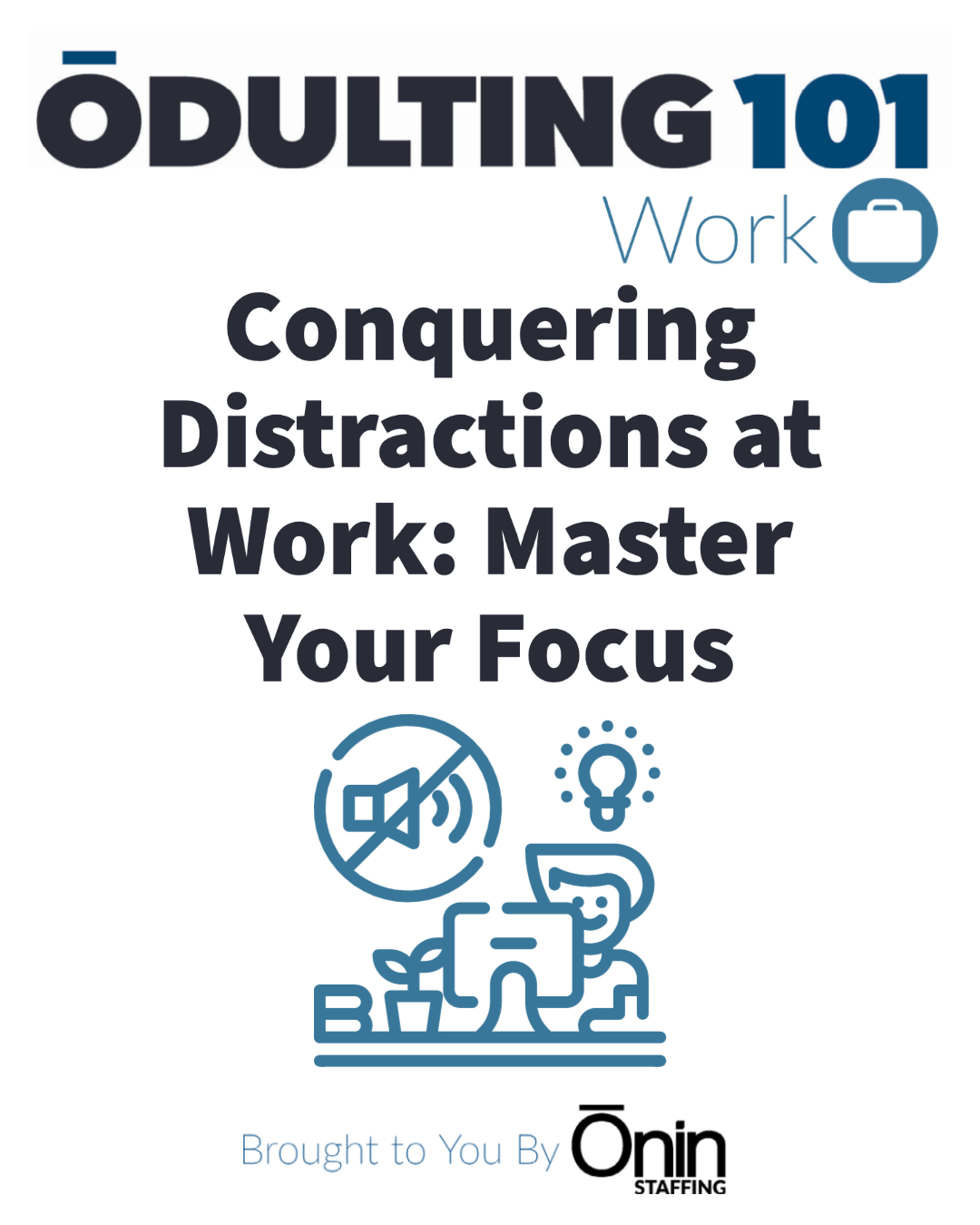 Conquering Distractions at Work: Master Your Focus