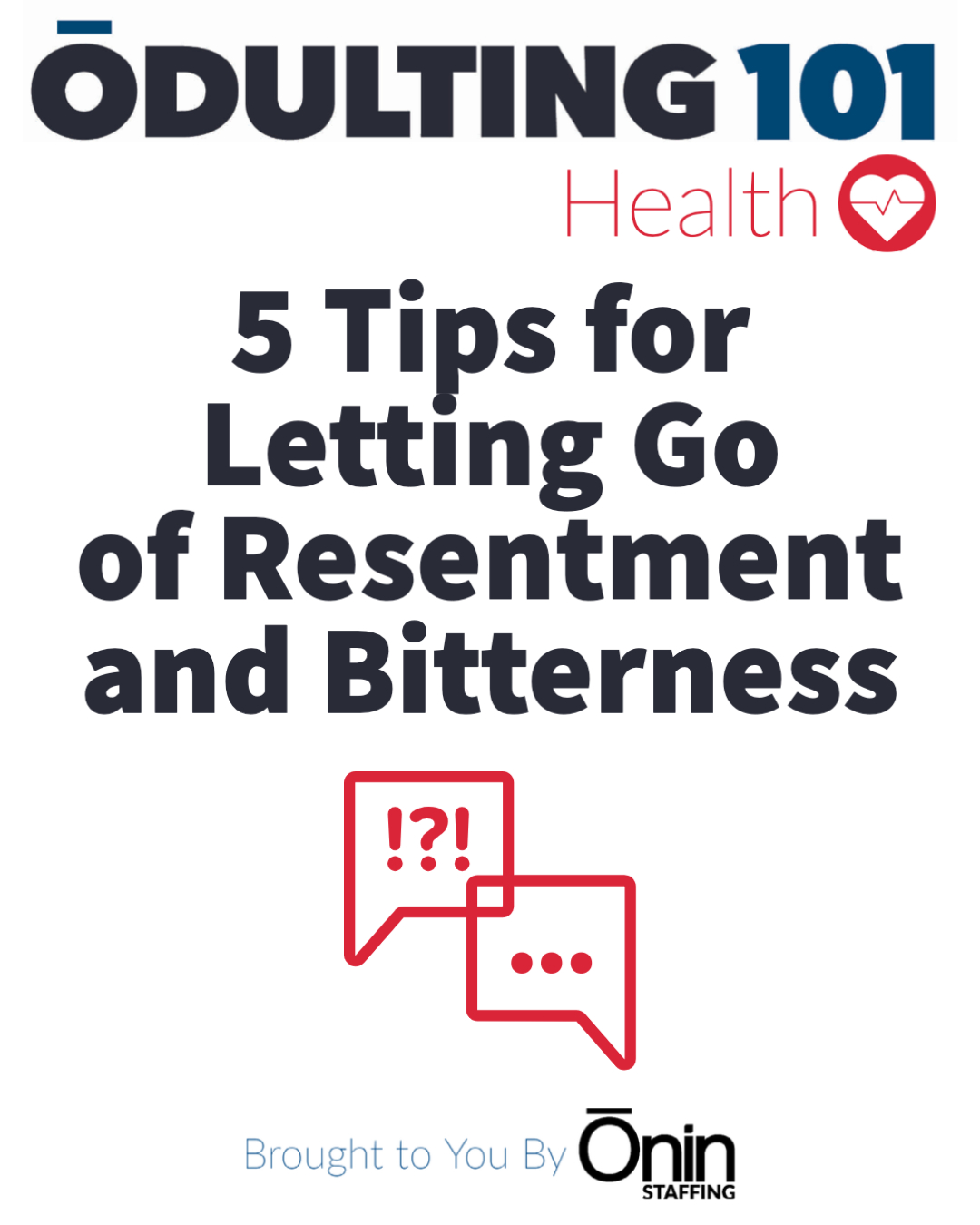 White background with bold black title "5 Tips for Letting Go of Resentment and Bitterness" and red text-app speech bubbles with random punctuation and an ellipsis.